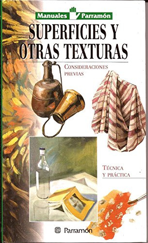 Libro Manuales Parramón Superficies Y Otras Texturas De Parr