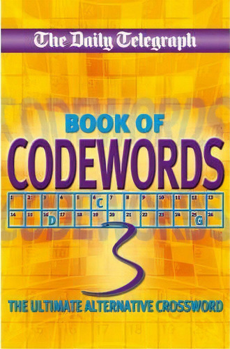 Daily Telegraph Codewords 3: The Ultimate Alternative Crossword, De Telegraph Group Limited., Vol. 3. Editorial Pan Macmillan, Tapa Blanda En Inglés