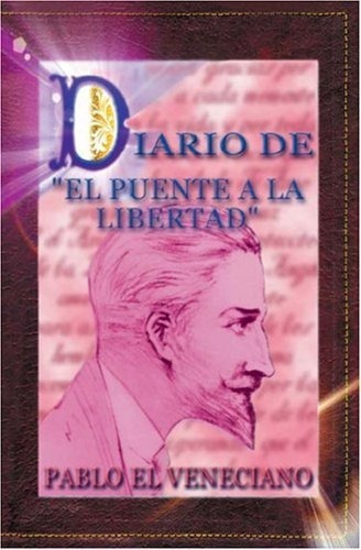 Diario Del Puente A La Libertad: Pablo El Veneciano