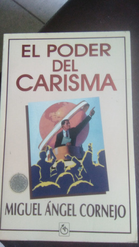 El Poder Del Carisma, Miguel Ángel Cornejo, Libro