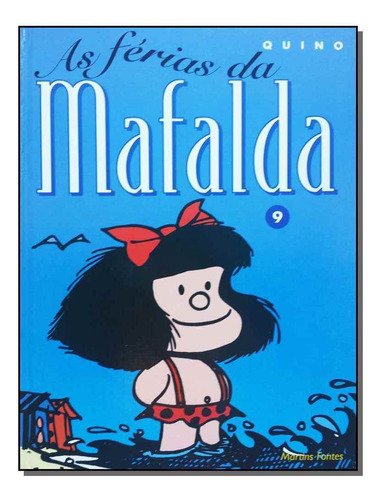 Mafalda 09 - As Ferias Da Mafalda, De Quino. Editora Wmf Martins Fontes Em Português