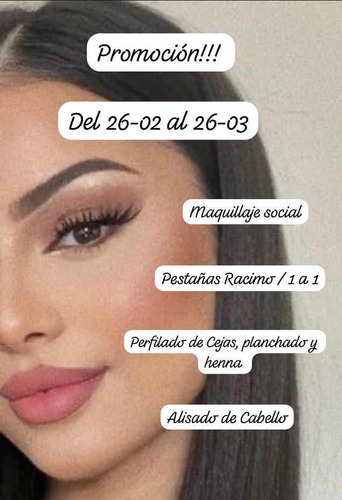 Alisado De Cabello, Maquillaje Social, Pestañas Y Cejas