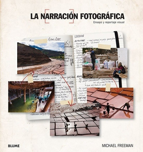 Michael Freeman-narracion Fotografica, La