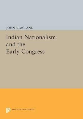 Libro Indian Nationalism And The Early Congress - John R....