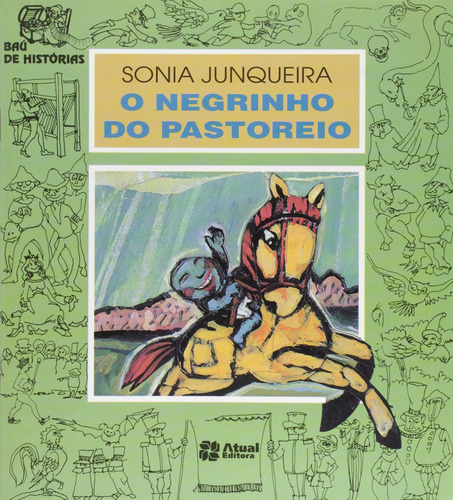 Negrinho Do Pastoreiro  O  Atual, De Sonia Junqueira. Editora Atual Em Português