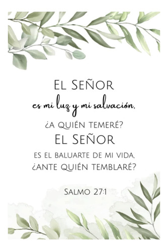 Libro: El Señor Es Mi Luz Y Mi Salvación. Salmo 27:1 - Diari