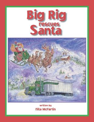 Libro Big Rig Rescues Santa - Mcfarlin, Nita