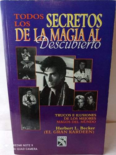 Libro: Todos Los Secretos De La Magia Al Descubierto/ Becker