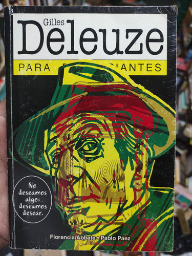 Gilles Deleuze Para Principiantes - Florencia Abbate 