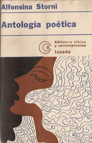 Antología Poética. Alfonsina Storni. Editorial Losada. 1973