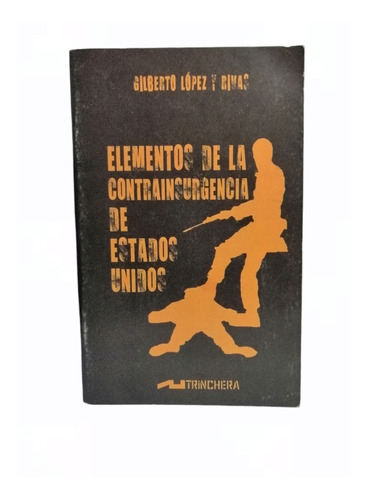 Elementos De La Contrainsurgencia De... Gilberto Lopez Yf