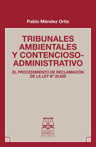 Tribunales Ambientales Y Contencioso Administrativo ...