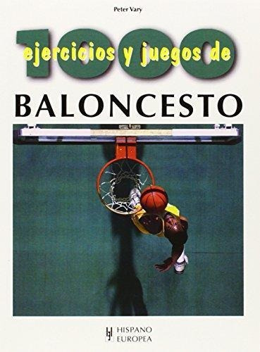 Baloncesto 1000 Ejercicios Y Juegos De