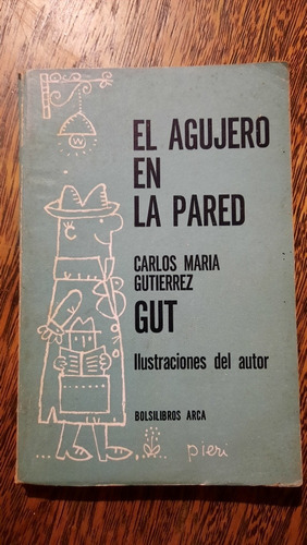 El Agujero En La Pared Carlos Maria Gutierrez Arca Bolsilibr