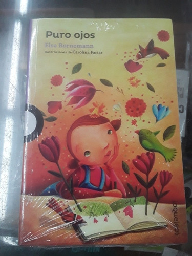 Puro Ojos - Elsa Bornemann - Loqueleo
