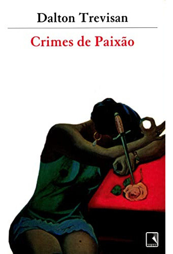 Libro Crimes De Paixão De Dalton Trevisan Record - Grupo Rec