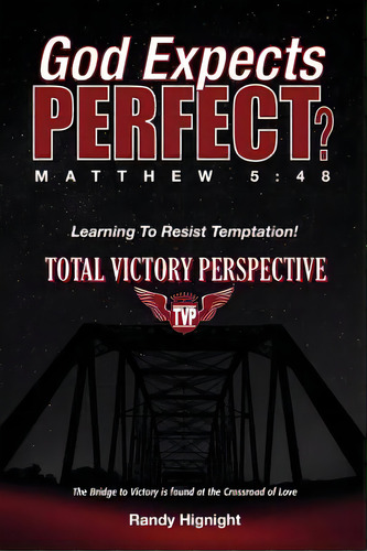 God Expects Perfect?, De Hignight, Sr. Randy. Editorial Laurus Books, Tapa Blanda En Inglés