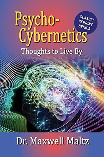 Book : Psycho-cybernetics Thoughts To Live By - Maltz,...