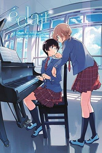 Éclair: A Girls' Love Anthology That Resonates In Your Heart