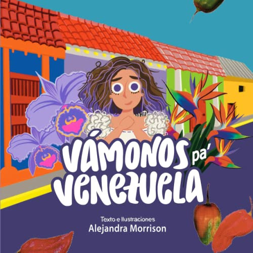 Libro : Vamonos Pa Venezuela Este Libro Es Una Promesa -.. 