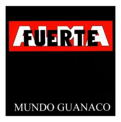 Vinilo Alma Fuerte - Mundo Guanaco