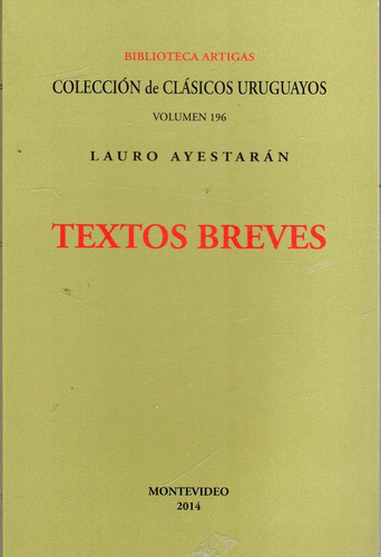Textos Breves, De Lauro Ayestarán. Editorial Colección De Clásicos Uruguayos, Tapa Blanda En Español