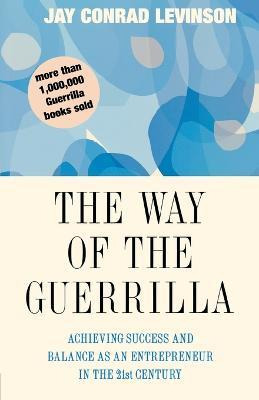 Libro The Way Of The Guerrilla - Jay Conrad Levinson