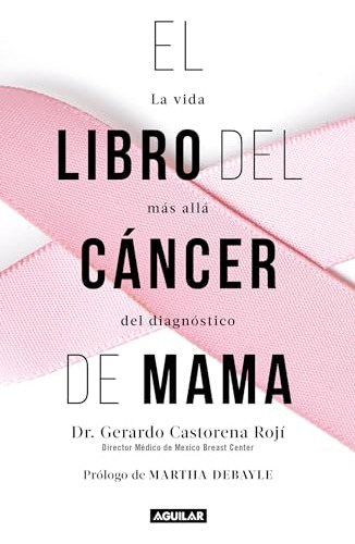 El Libro Del Cancer De Mama / The Breast Cancer Book (spanis