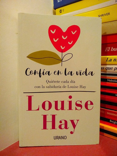 Confía En La Vida - Louise Hay