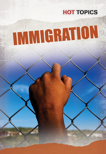 Libro: Immigration (hot Topics)