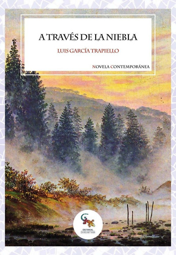 Libro A Traves De La Niebla - Garcia Trapiello, Luis