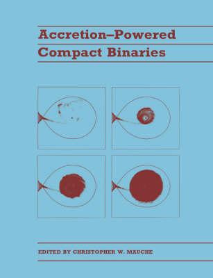 Libro Accretion-powered Compact Binaries - Christopher W....