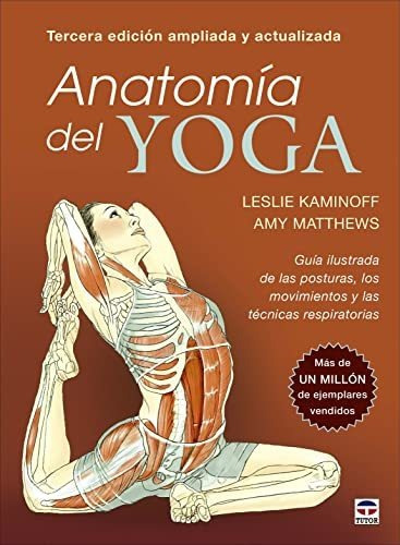 Anatomia Del Yoga Tercera Edicion Ampliada Y Actualizada - K