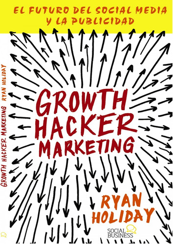 Libro Growth Hacher Marketing