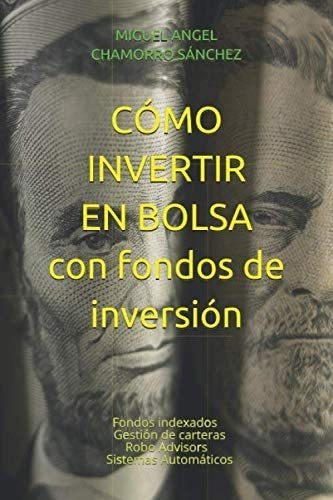 Libro Como Invertir En La Bolsa Con Fondos Inversion