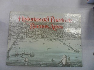 Historias Del Puerto De Buenos Aires 