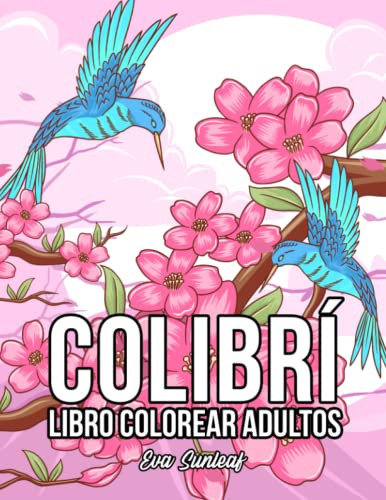 Libro Colorear Adultos: Colibri - Manualidades Adultos - Reg