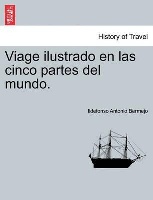 Libro Viage Ilustrado En Las Cinco Partes Del Mundo. Tomo...