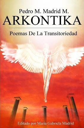 Libro Arkontika - Pedro M Madrid M