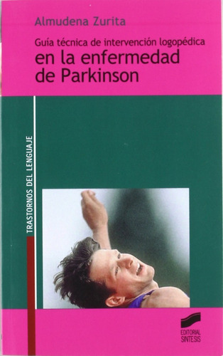 Guía Técnica De Intervención Logopédica En Parkinson