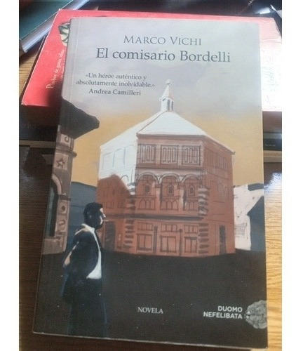 El Comisario Bordelli. Marco Vichi (Usado)