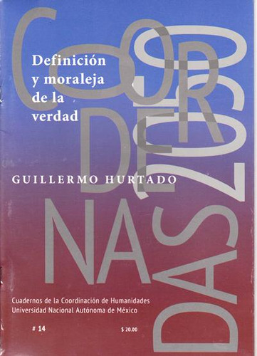 Definición Y Moraleja De La Verdad, De Guillermo Hurtado. Editorial Mexico-silu, Tapa Blanda, Edición 2017 En Español