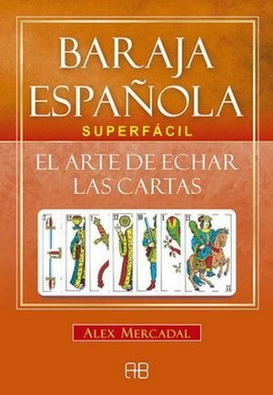 Libro Baraja Española Superfácil. El Arte De Echar  Original