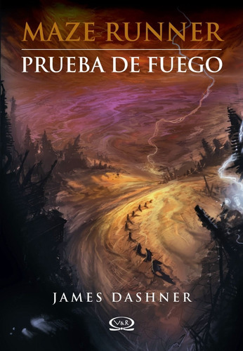 Maze Runner - Prueba De Fuego -  James Dashner - Ed. Vyr