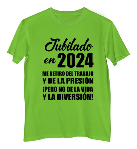 Remera Hombre Color Jubilado 2024 Profesion No La Diversión