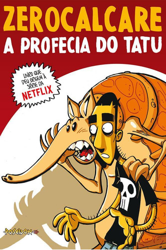 A Profecia Do Tatu - Livro Que Inspirou A Série Da Netflix