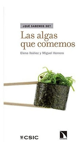 Libro Las Algas Que Comemosde Elena Ibáñez Ezequiel Miguel H