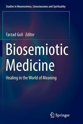 Libro Biosemiotic Medicine : Healing In The World Of Mean...