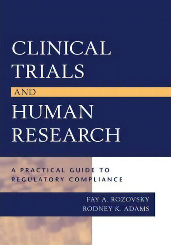 Clinical Trials And Human Research, De Fay A. Rozovsky. Editorial John Wiley Sons Inc, Tapa Dura En Inglés