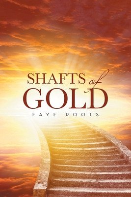 Libro Shafts Of Gold - Roots, Faye